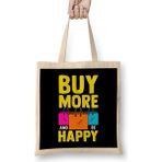 Humuts Cute Funny Buy More and Be Happy Shopaholic Uzun Saplı Açık Bej Bez Çanta