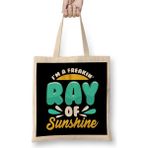 Humuts Cute Funny Im A Freakin Ray Of Sunshine Bez Uzun Saplı Açık Bej Rengi Çanta