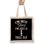 Humuts Cute Funny Im Not Short I M Just A Tall Elf Pun Bez Uzun Saplı Açık Bej Rengi Çanta