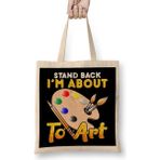 Humuts Cute & Funny Stand Back I'm About To Art Painter Bez Çanta