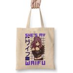 Humuts Cute She S My Waifu Anime Girl Obsessed Kawaii Açık Bej Uzun Saplı Bez Çanta
