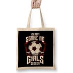 Humuts Cute You Don't Scare Me I Coach Girls Soccer Açık Bej Uzun Saplı Bez Çanta