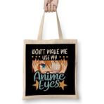 Humuts Don T Make Me Use My Anime Eyes Cute Kawaii Girl Bez Çanta