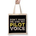 Humuts Don T Make Me Use My Pilot Voice Bez Çanta