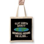 Humuts Flat Earth Society Members Around the Globe Bez Çanta