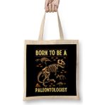 Humuts Funny Born to Be a Paleontologist Dinosaur Hunter Bez Çanta