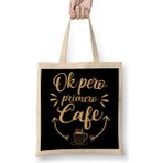Humuts Funny Coffee Spanish Lover Gift Tee Ok Pero Primero Cafe Bez Çanta