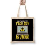 Humuts Funny Don t Worry The Tech Guy Is Here IT Support Bez Kadın Günlük Çanta