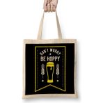 Humuts Funny Dont Worry Be Hoppy Cute Beer Drinking Pun Bez Çanta