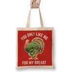 Humuts Funny Thanksgiving You Only Like Me For My Breast 01 Bez Uzun Saplı Açık Bej Rengi Çanta