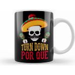 Humuts Funny Turn Down Por Que Cinco De Mayo Skeleton Kupa Bardak