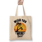 Humuts Funny Wish You Were Beer Drinking Pun Joke Bez Çanta