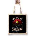 Humuts Funny You Just Got Served Tennis Player Pun Bez Çanta