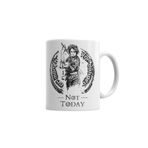 Humuts Game Of Thrones Valar Morghulis Not Today Kupa Bardak