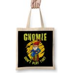 Humuts Gnomie Don T Play That Funny Gnome Collectors Pun Uzun Saplı Açık Bej Bez Çanta