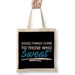 Humuts Good Things Come To Those Who Sweat Gym Inspiration Uzun Saplı Bez Çanta