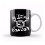 Humuts I Can T My Son Has Baseball For Baseball Parents Kupa Bardak