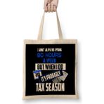 Humuts I Don t Always Work 80 Hours a Week But Tax Season Uzun Saplı Bez Çanta