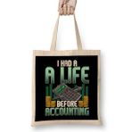 Humuts I Had a Life Before Accounting Cute Cpa Accountant Bez Çanta