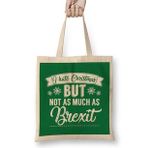 Humuts I Hate Christmas But Not As Much As Brexit Bez Çanta