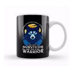 Humuts I Have Been Fighting Since I Was A I Am Not A Survivor I Am A Warrior Fierce Wolf Kupa Bardak