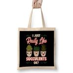 Humuts I Just Really Like Succulents Ok Cute Plant Pun Bez Uzun Saplı Açık Bej Rengi Çanta