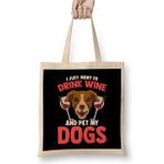 Humuts I Just Want To Drink Wine And Pet My Dogs Wino Bez Uzun Saplı Açık Bej Rengi Çanta