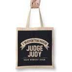 Humuts I Watch too Much Judge Judy Said Nobody Ever Bez Kadın Günlük Çanta