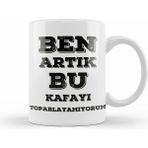 Humuts Komik Söz Bu Kafayı Toparlayamıyorum Kupa Bardak