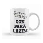 Humuts Komik Söz Çok Para Lazım Kupa Bardak