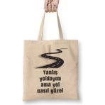 Humuts Komik Söz Yanlış Yoldayım Ama Yol Nasıl Güzel Bez Çanta