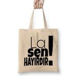 Humuts La Sen Hayırdır Karadeniz Bez Çanta