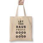 Humuts Let Your Daus Prove That Good is Good Bez Kadın Günlük Çanta