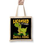 Humuts Licensed to Carry Small Arms Funny Dinosaur Pun Bez Kadın Günlük Çanta