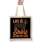Humuts Life Is Short So Are My Legs Cute Dachshund Bez Çanta