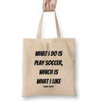 Humuts Lionel Messi Quotes Gifts Uzun Saplı Açık Bej Bez Çanta