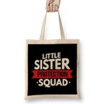 Humuts Little Sister Protection Squad Funny Big Brother Uzun Saplı Açık Bej Bez Çanta