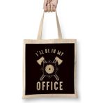 Humuts Lumberjack Logging Lumberman Wood Logger Gift I'll Be In My Office Bez Kadın Günlük Çanta