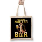 Humuts May I Have An Otter Beer Funny Beer Pun Drinking Bez Uzun Saplı Açık Bej Rengi Çanta