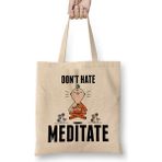 Humuts Meditating Monk Cute & Funny Don't Hate Meditate Meditation Bez Kadın Günlük Çanta