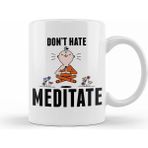 Humuts Meditating Monk Cute Funny Dont Hate Meditate Meditation Kupa