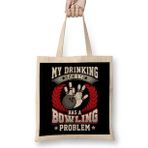 Humuts My Drinking Team Has A Bowling Problem Bowlers Pun Bez Çanta