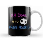 Humuts My Goal Is To Deny Yours Futbol Goalie Kupa Bardak