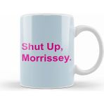 Humuts Pink Text Shut Up Morrissey Kupa