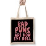 Humuts Punny Bad Puns Aae How Eye Roll Funny Pun Bez Kadın Günlük Çanta
