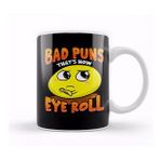 Humuts Punny Bad Puns That's How Eye Roll Funny Pun Kupa