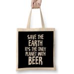 Humuts Save The Earth It S The Only Planet With Beer Bez Kadın Günlük Çanta