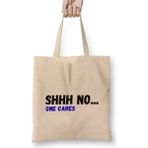 Humuts Shhh Nobody Cares Shhh No One Cares Sarcastic Funny Bez Uzun Saplı Açık Bej Rengi Çanta