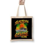 Humuts Sisters Don T Let Sisters Cruise Alone Girls Trip Bez Kadın Günlük Çanta