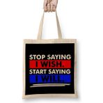 Humuts Stop Saying I Wish Start Saying I Will Bez Kadın Günlük Çanta